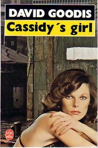 Cassidy's girl - David Goodis -  Le Livre de Poche - Livre