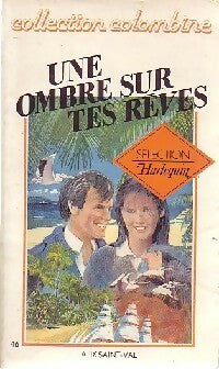 Une ombre sur tes rêves - Alix Saint-Val -  Colombine - Livre