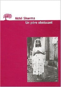 Un père obéissant - Akhil Sharma -  Petite Bibliothèque de l'Olivier - Livre