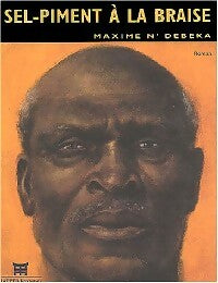 Sel-piment à la braise - Maxime N'Debeka -  Dapper Littérature - Livre