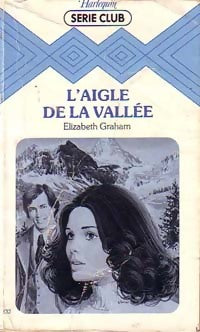 L'aigle de la vallée - Elizabeth Graham -  Série Club - Livre