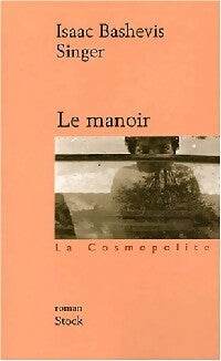 Le manoir - Isaac Bashevis Singer -  Bibliothèque cosmopolite - Livre