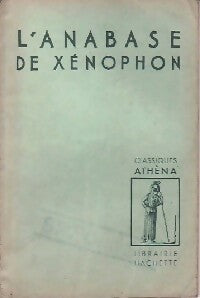 L'anabase de Xénophon - R. Guastella ; Michaud -  Classiques Athéna - Livre