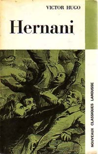 Hernani - Victor Hugo -  Classiques Larousse - Livre