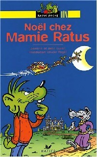 Noël chez mamie Ratus - Jeanine Guion ; Jean Guion -  Ratus Poche, Série Jaune (6-7 ans) - Livre