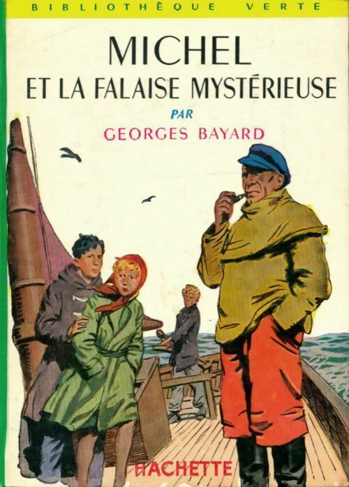 Michel et la falaise mystérieuse - Georges Bayard -  Bibliothèque verte (2ème série) - Livre