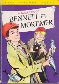 Bennett et Mortimer - Anthony Malcolm Buckeridge -  Bibliothèque verte (2ème série) - Livre