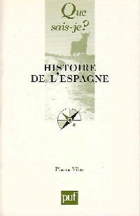 Histoire de l'Espagne - Pierre Vilar -  Que sais-je - Livre