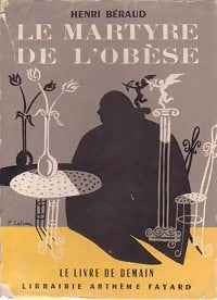 Le martyre de l'obèse - Henri Béraud -  Le livre de demain - Livre