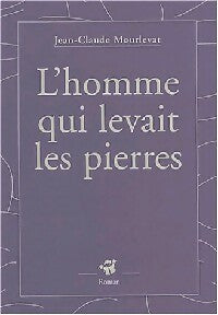 L'homme qui levait des pierres - Jean-Claude Mourlevat -  Petite Poche - Livre