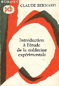Introduction à l'étude de la médecine expérimentale - Claude Bernard -  Classiques Bordas - Livre