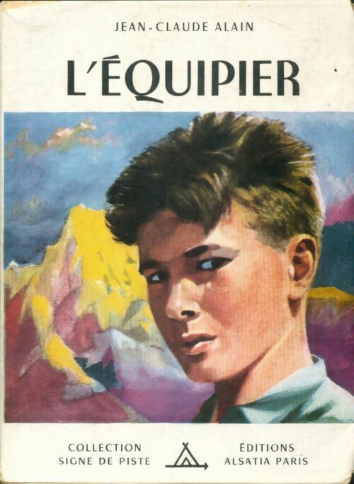 L'équipier - Jean-Claude Alain -  Signe de piste - Livre