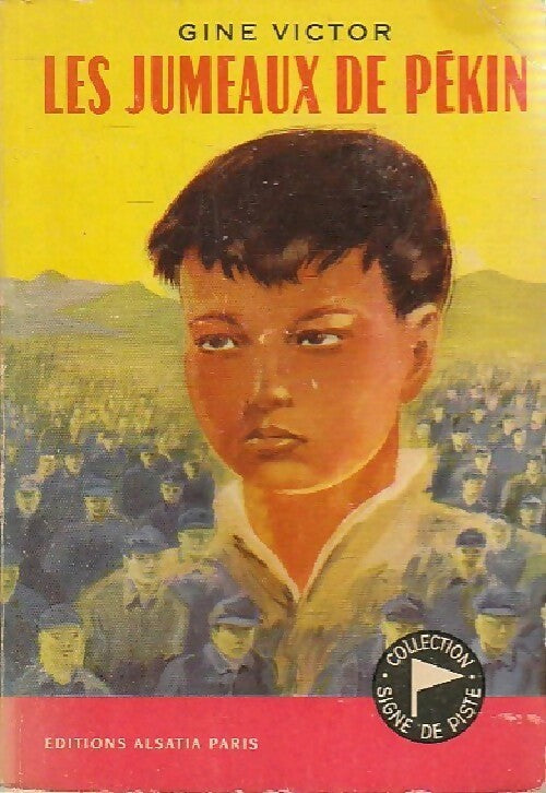 Les jumeaux de Pékin - Gene Victor -  Signe de piste - Livre