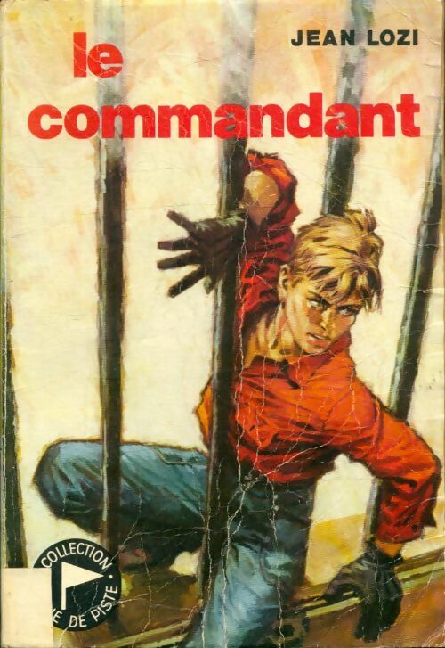 Le commandant - Jean Lozi -  Signe de piste - Livre