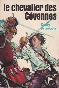 Le chevalier des Cévennes - Dany François -  Signe de piste - Livre