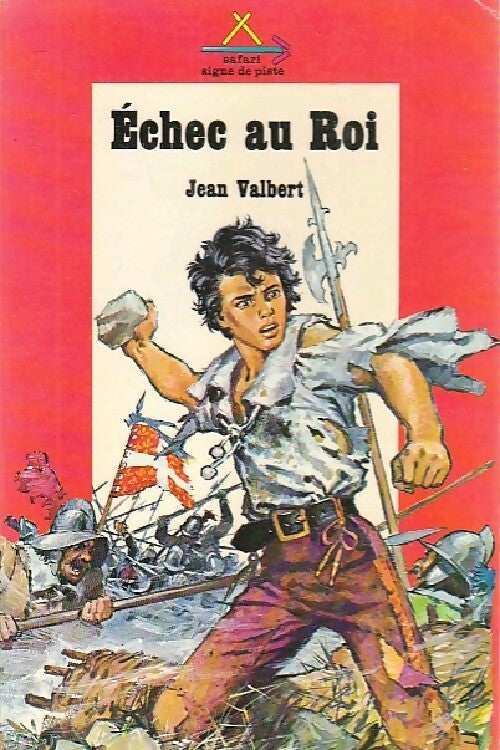 Echec au roi - Jean Valbert -  Safari-Signe de piste - Livre