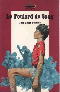 Les chroniques du Pays perdu Tome IV : Le foulard de sang - Jean-Louis Foncine -  Safari-Signe de piste - Livre
