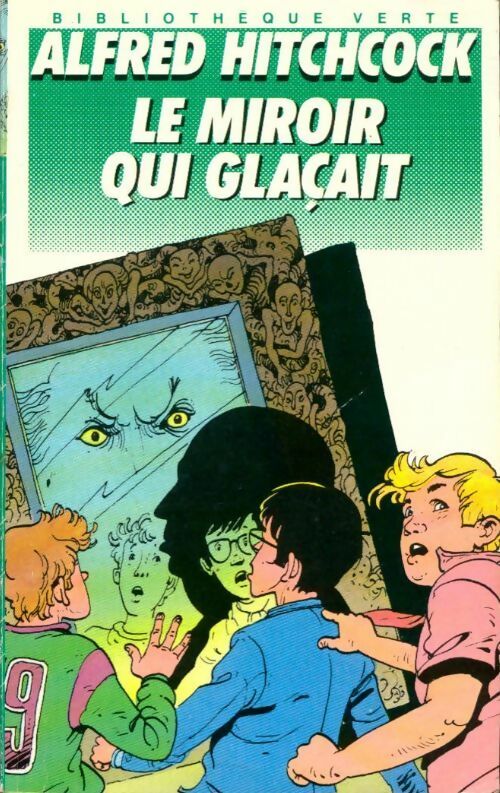 Le miroir qui glaçait - Alfred Hitchcock -  Bibliothèque verte (4ème série) - Livre