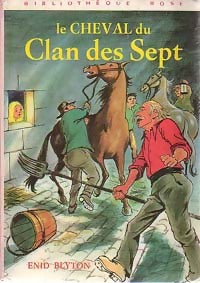 Le cheval du Clan des Sept - Enid Blyton -  Bibliothèque rose (3ème série) - Livre