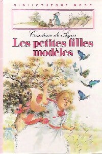 Les petites filles modèles - Comtesse De Ségur -  Bibliothèque rose (3ème série) - Livre
