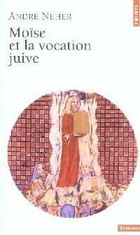 Moïse et la vocation juive - André Neher -  Points Sagesses - Livre