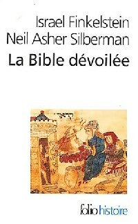La Bible dévoilée - Israël Finkelstein ; Neil Asher Silberman -  Folio Histoire - Livre