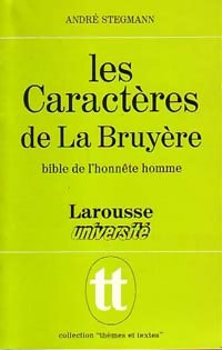 Les Caractères de La Bruyère - André Stegmann -  Thèmes et Textes - Livre