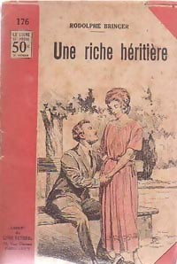 Une riche héritière - Rodolphe Bringer -  Le Livre de Poche (2ème série) - Livre