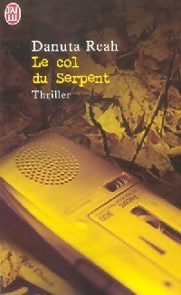 Le col du serpent - Danuta Reah -  J'ai Lu - Livre
