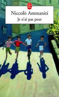 Je n'ai pas peur - Niccolo Ammaniti -  Le Livre de Poche - Livre