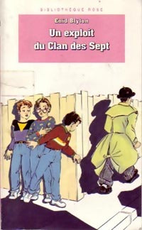 Un exploit du Clan des Sept - Enid Blyton -  Bibliothèque rose (4ème série) - Livre