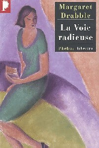 La voie radieuse - Margaret Drabble -  Libretto - Livre