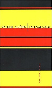 Eau sauvage - Valérie Mréjen -  Petite Collection - Livre