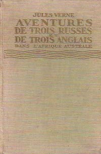 Aventures de trois russes et de trois anglais dans l'afrique australe - Jules Verne -  Jules Verne - Livre