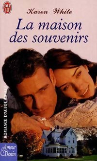 La maison des souvenirs - Karen White -  J'ai Lu - Livre