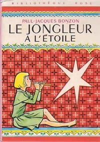 Le jongleur à l'étoile - Paul-Jacques Bonzon -  Bibliothèque rose (3ème série) - Livre