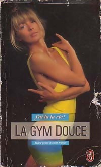 La gym douce - Audry Grant ; Aline M'Baye -  J'ai Lu la vie ! - Livre