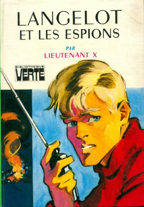 Langelot et les espions - Lieutenant X -  Bibliothèque verte (3ème série) - Livre