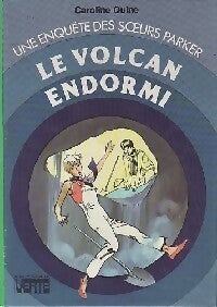 Le volcan endormi - Caroline Quine -  Bibliothèque verte (3ème série) - Livre
