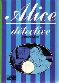 Alice détective - Caroline Quine -  Bibliothèque verte (3ème série) - Livre