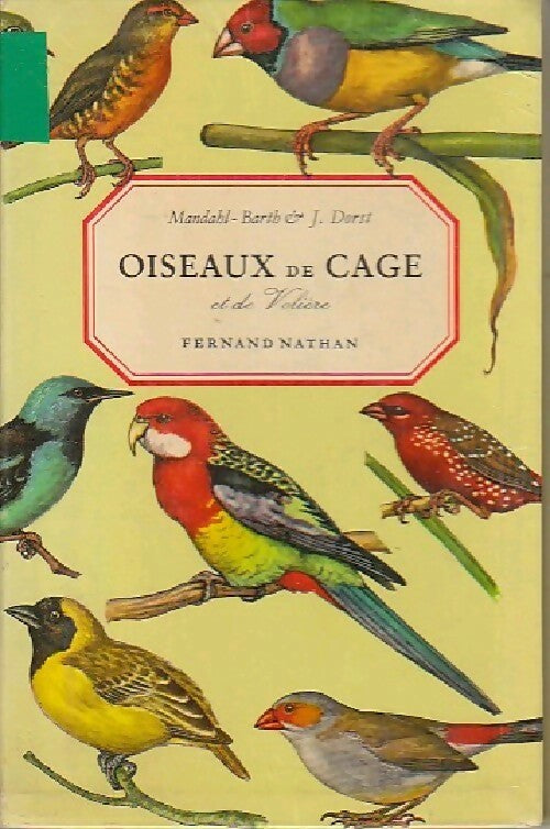 Oiseaux de cage et de volière - Andrea De Carlo -  Nouveaux guides du naturaliste - Livre