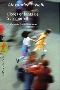 Libres enfants de Summerhill - Alexander S. Neill -  La Découverte poche - Livre