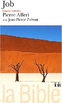 La Bible : Job - François Bon ; Pierre Alferi ; Marianne Alphant -  Folio - Livre