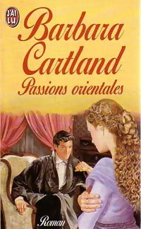Passions orientales - Barbara Cartland -  J'ai Lu - Livre