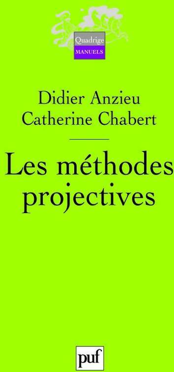Les méthodes projectives - Serge André -  Quadrige - Livre