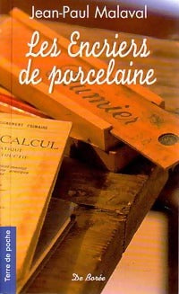 Les encriers de porcelaine - Jean-Paul Malaval -  Terre de poche - Livre