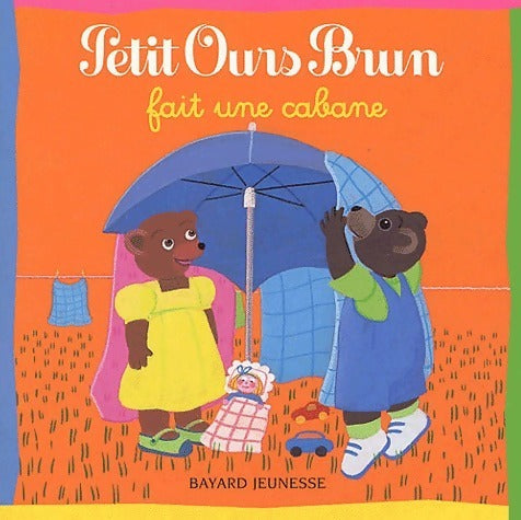 Petit Ours brun fait une cabane - Marie Aubinais -  Petit Ours brun - Livre
