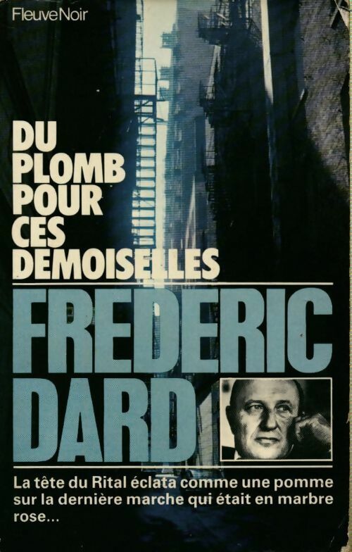 Du plomb pour ces demoiselles - Frédéric Dard -  Frédéric Dard - Livre