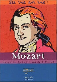 Mozart - Michel Puech ; Brigitte Labbé -  De vie en vie - Livre