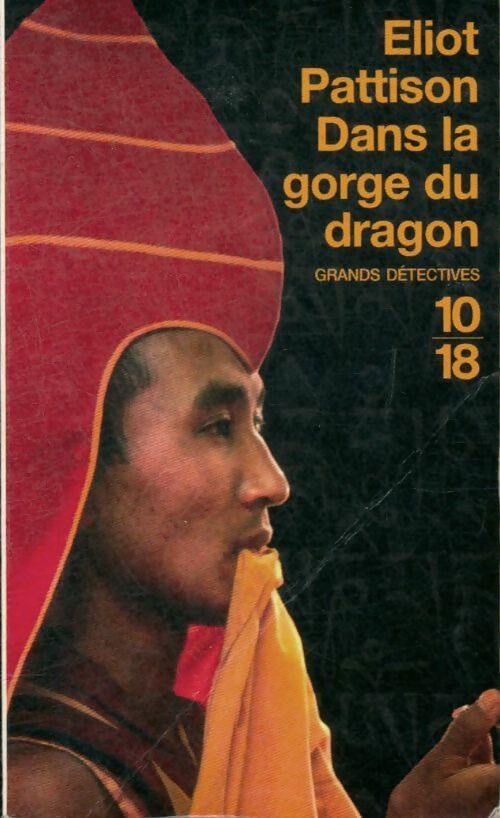 Dans la gorge du dragon - Eliot Pattison -  10-18 - Livre